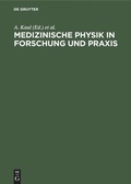 Cover: Medizinische Physik in Forschung und Praxis - De Gruyter