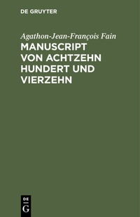 Abbildung von: Manuscript von Achtzehn hundert und vierzehn - De Gruyter