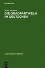 Cover: Die Gradpartikeln im Deutschen - De Gruyter