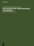 Cover: Die Praxis des organischen Chemikers - De Gruyter