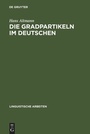 Cover: Die Gradpartikeln im Deutschen - De Gruyter