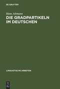 Cover: Die Gradpartikeln im Deutschen - De Gruyter