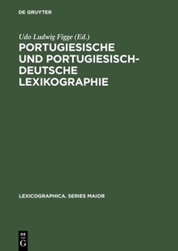 Abbildung von: Portugiesische und portugiesisch-deutsche Lexikographie - De Gruyter