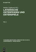Cover: Lateinische Osterfeiern und Osterspiele V - De Gruyter