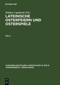 Cover: Lateinische Osterfeiern und Osterspiele V - De Gruyter