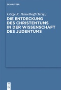 Cover: Die Entdeckung des Christentums in der Wissenschaft des Judentums - De Gruyter