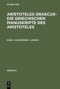 Cover: Aristoteles Graecus - Die griechischen Manuskripte des Aristoteles / Alexandrien - London - De Gruyter