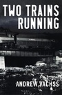 Cover: Two Trains Running - Vintage Crime/Black Lizard
