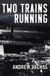Enlarge image Cover: Two Trains Running - Vintage Crime/Black Lizard