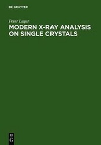 Enlarge image Cover: Modern X-Ray Analysis on Single Crystals - De Gruyter