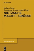 Cover: Nietzsche - Macht - Gr&ouml;&szlig;e - De Gruyter