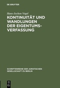 Cover: Kontinuit&auml;t und Wandlungen der Eigentumsverfassung - De Gruyter