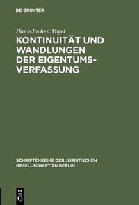 Abbildung von: Kontinuität und Wandlungen der Eigentumsverfassung - De Gruyter