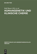 Cover: Humangenetik und Klinische Chemie - De Gruyter