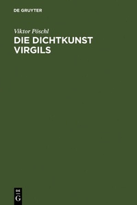 Abbildung von: Die Dichtkunst Virgils - De Gruyter