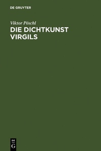 Abbildung von: Die Dichtkunst Virgils - De Gruyter