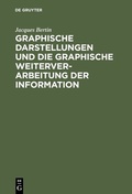 Cover: Graphische Darstellungen und die graphische Weiterverarbeitung der Information - De Gruyter