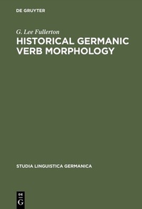 Abbildung von: Historical Germanic Verb Morphology - De Gruyter
