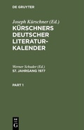 Cover: K&uuml;rschners Deutscher Literatur-Kalender. 57. Jahrgang 1977 - De Gruyter