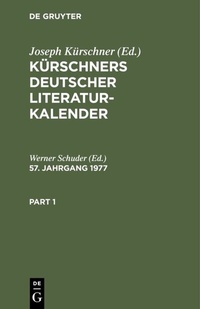Abbildung von: Kürschners Deutscher Literatur-Kalender. 57. Jahrgang 1977 - De Gruyter
