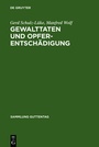 Cover: Gewalttaten und Opferentschädigung - De Gruyter