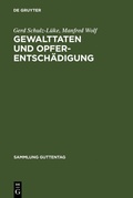 Cover: Gewalttaten und Opferentsch&auml;digung - De Gruyter