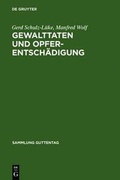 Cover: Gewalttaten und Opferentsch&auml;digung - De Gruyter