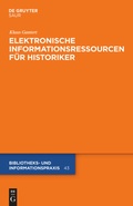 Cover: Elektronische Informationsressourcen f&uuml;r Historiker - De Gruyter Saur