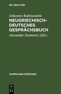 Cover: Neugriechisch-Deutsches Gespr&auml;chsbuch - De Gruyter Mouton