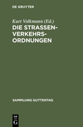 Cover: Die Stra&szlig;enverkehrsordnungen - De Gruyter