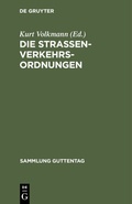 Cover: Die Stra&szlig;enverkehrsordnungen - De Gruyter