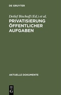 Cover: Privatisierung &ouml;ffentlicher Aufgaben - De Gruyter