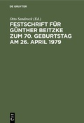 Cover: Festschrift f&uuml;r G&uuml;nther Beitzke zum 70. Geburtstag am 26. April 1979 - De Gruyter