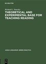 Cover: Theoretical and experimental base for teaching reading - De Gruyter Mouton