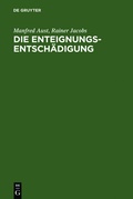 Cover: Die Enteignungsentsch&auml;digung - De Gruyter
