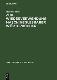 Abbildung von: Zur Wiederverwendung maschinenlesbarer Wörterbücher - De Gruyter Mouton