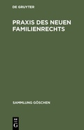 Cover: Praxis des neuen Familienrechts - De Gruyter