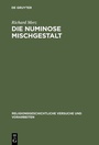 Cover: Die numinose Mischgestalt - De Gruyter