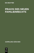 Cover: Praxis des neuen Familienrechts - De Gruyter