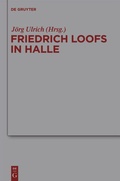 Cover: Friedrich Loofs in Halle - De Gruyter