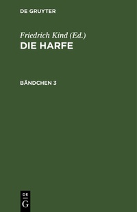 Enlarge image Cover: Die Harfe. Bändchen 3 - De Gruyter