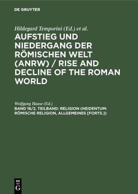 Abbildung von: Religion (Heidentum: Römische Religion, Allgemeines [Forts.]) - De Gruyter