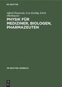 Bild: Physik f&uuml;r Mediziner, Biologen, Pharmazeuten - De Gruyter