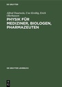 Bild: Physik für Mediziner, Biologen, Pharmazeuten - De Gruyter