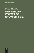 Cover: Der Verlag Walter de Gruyter & Co. - De Gruyter