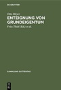 Cover: Enteignung von Grundeigentum - De Gruyter