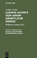 Cover: Des Knaben Wunderhorn, Band 1 - De Gruyter