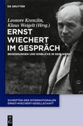 Cover: Ernst Wiechert im Gespr&auml;ch - De Gruyter