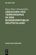 Cover: Ursachen des Terrorismus in der Bundesrepublik Deutschland - De Gruyter