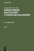 Cover: K&uuml;rschners Deutscher Literatur-Kalender. 58. Jahrgang 1981 - De Gruyter